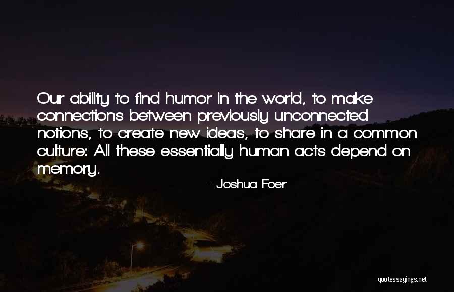 Share Ideas Quotes By Joshua Foer Share Ideas Quotes By Joshua Foer