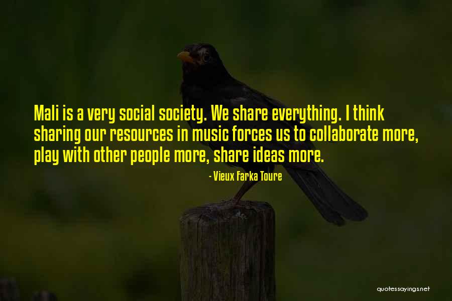 Share Ideas Quotes By Vieux Farka Toure Share Ideas Quotes By Vieux Farka Toure