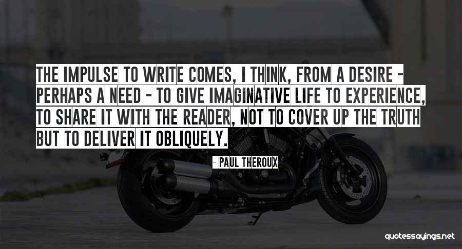 Share It Quotes By Paul Theroux Share It Quotes By Paul Theroux
