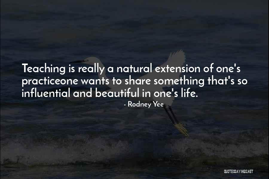 Share Life Quotes By Rodney Yee