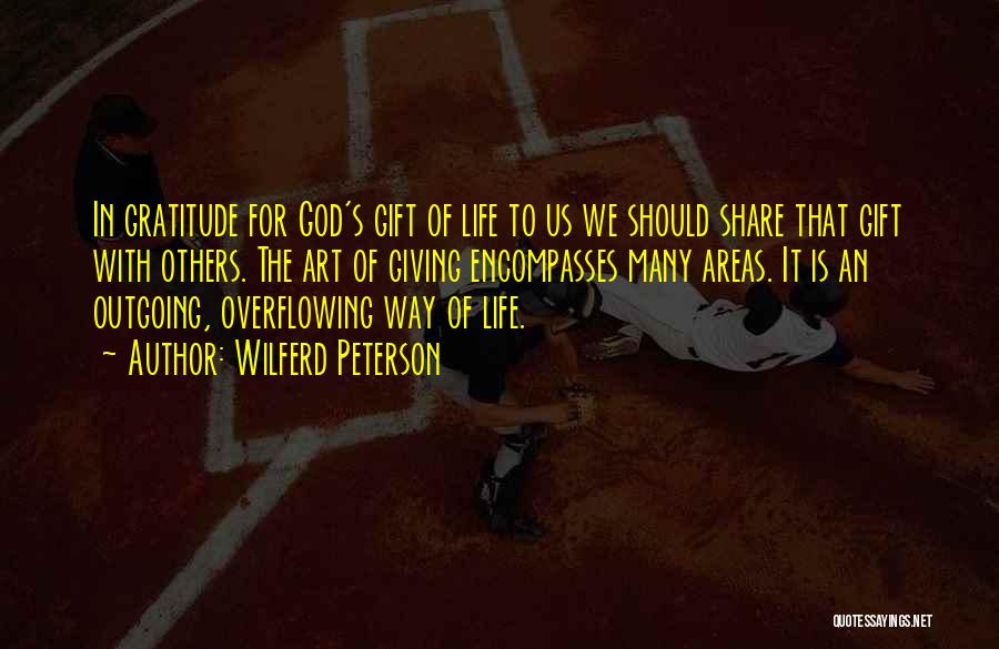 Share Life Quotes By Wilferd Peterson Share Life Quotes By Wilferd Peterson