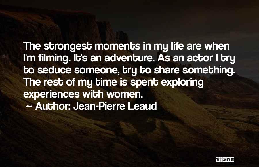 Share Life With Someone Quotes By Jean-Pierre Leaud