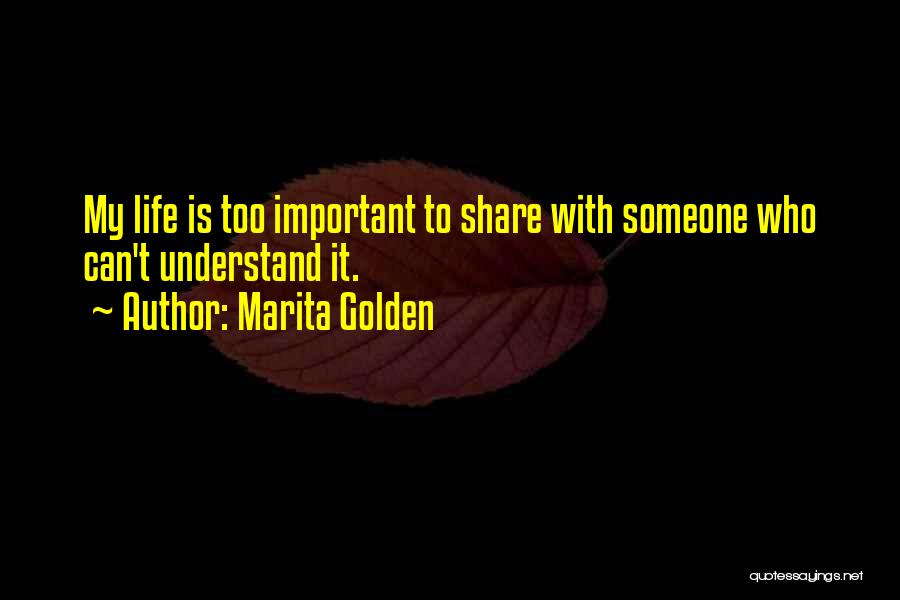 Share Life With Someone Quotes By Marita Golden