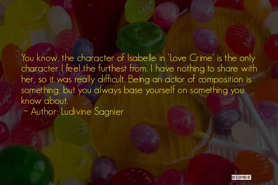 Share The Love Quotes By Ludivine Sagnier