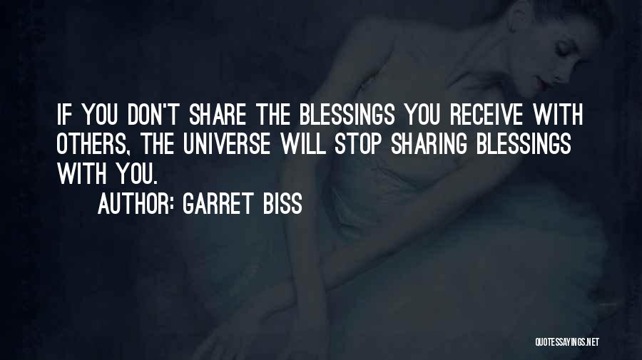 Share Your Blessings Quotes By Garret Biss