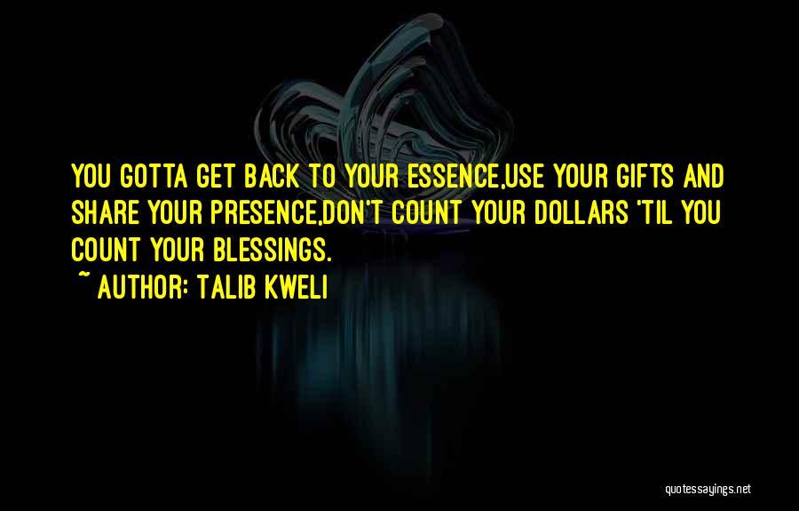 Share Your Blessings Quotes By Talib Kweli