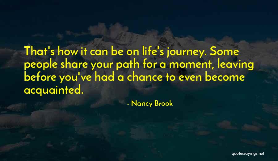Share Your Journey Quotes By Nancy Brook Share Your Journey Quotes By Nancy Brook
