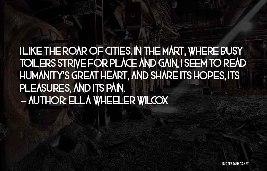 Share Your Pain With Me Quotes By Ella Wheeler Wilcox