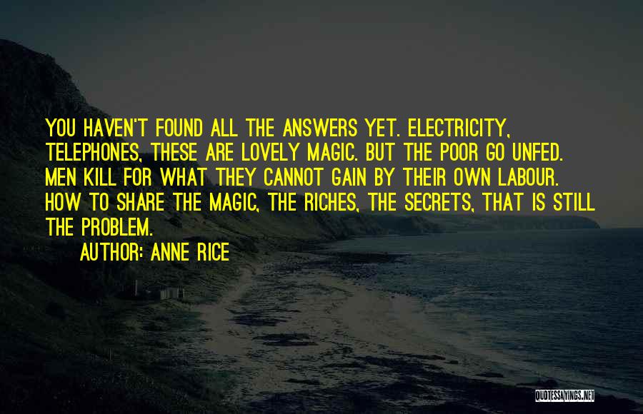 Share Your Secrets Quotes By Anne Rice