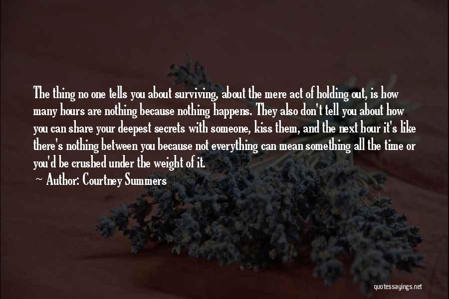 Share Your Secrets Quotes By Courtney Summers