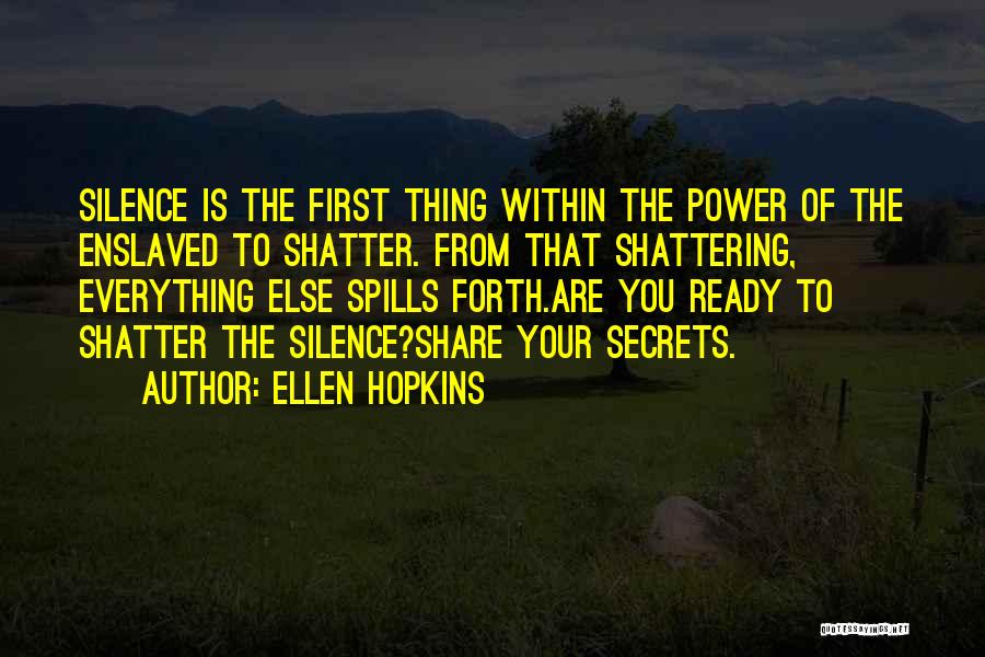 Share Your Secrets Quotes By Ellen Hopkins