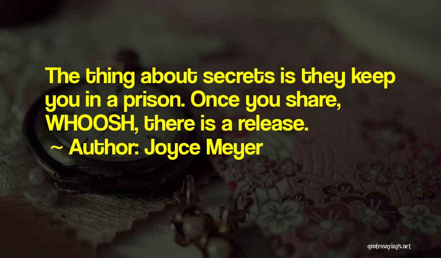 Share Your Secrets Quotes By Joyce Meyer