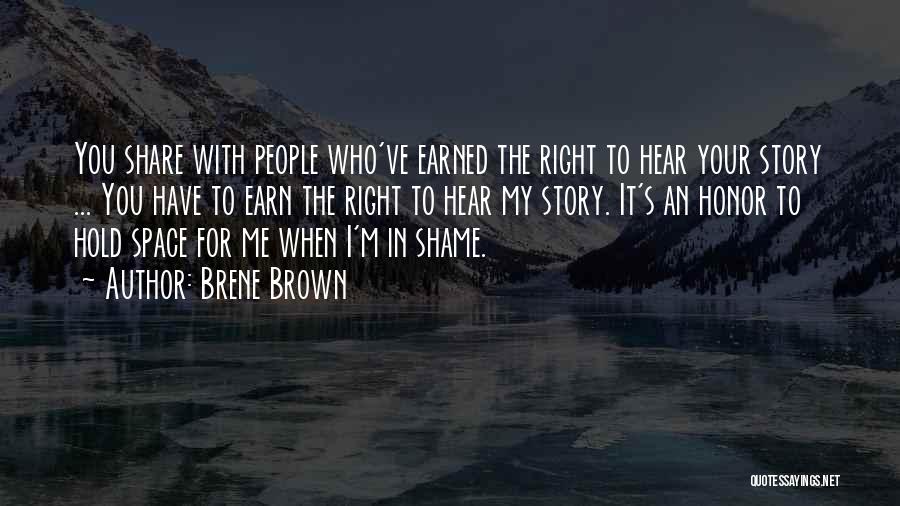 Share Your Story Quotes By Brene Brown