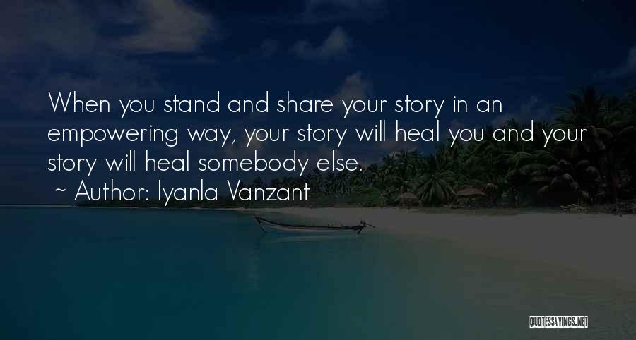 Share Your Story Quotes By Iyanla Vanzant