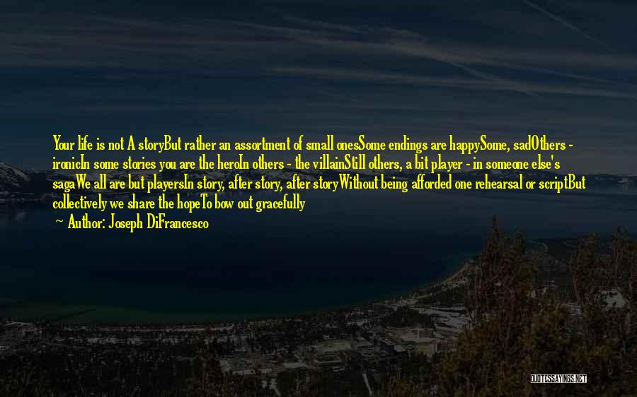 Share Your Story Quotes By Joseph DiFrancesco