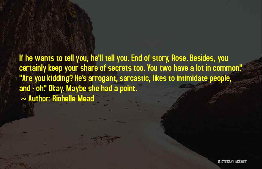 Share Your Story Quotes By Richelle Mead