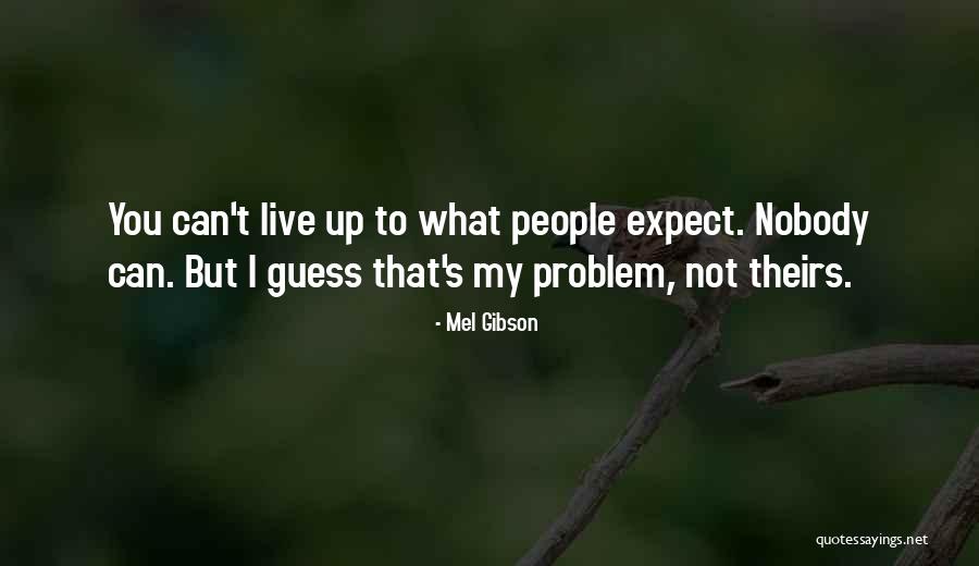 Share Your Talents Quotes By Mel Gibson Share Your Talents Quotes By Mel Gibson