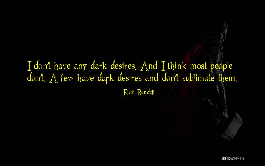 Shareable Inspirational Quotes By Ruth Rendell Shareable Inspirational Quotes By Ruth Rendell