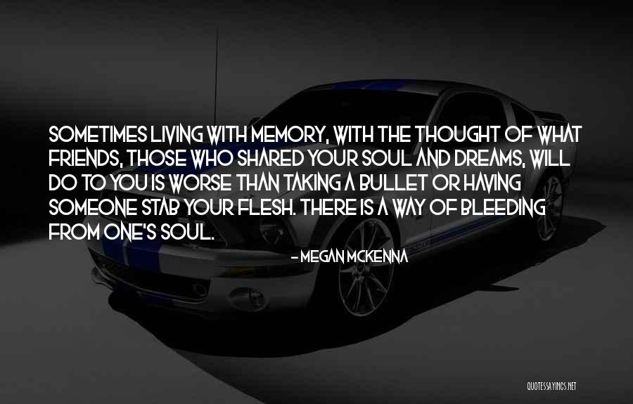 Shared Dreams Quotes By Megan McKenna Shared Dreams Quotes By Megan McKenna