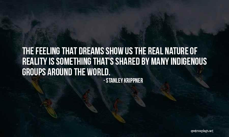 Shared Dreams Quotes By Stanley Krippner Shared Dreams Quotes By Stanley Krippner