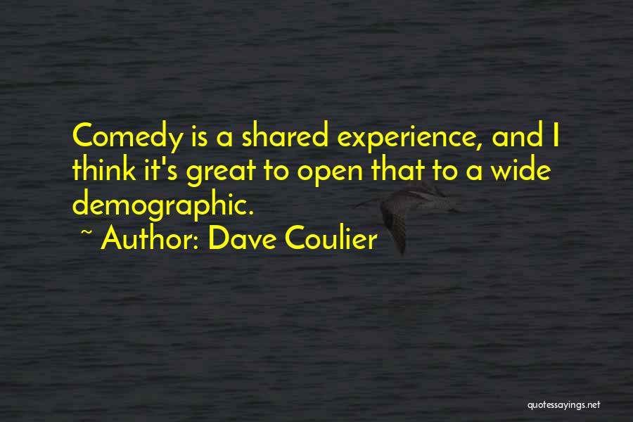 Shared Experience Quotes By Dave Coulier