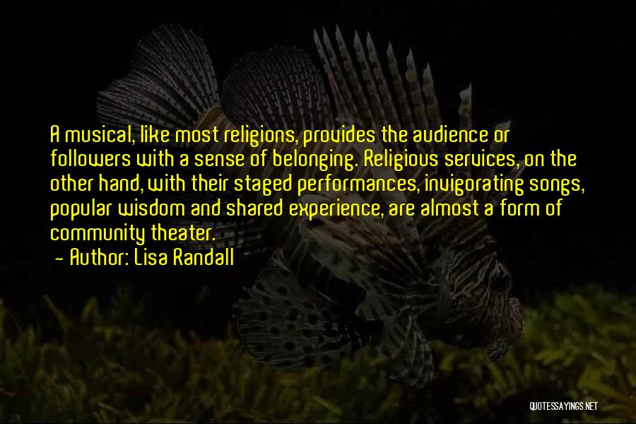 Shared Experience Quotes By Lisa Randall