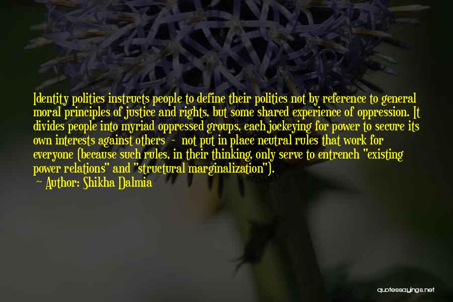 Shared Experience Quotes By Shikha Dalmia