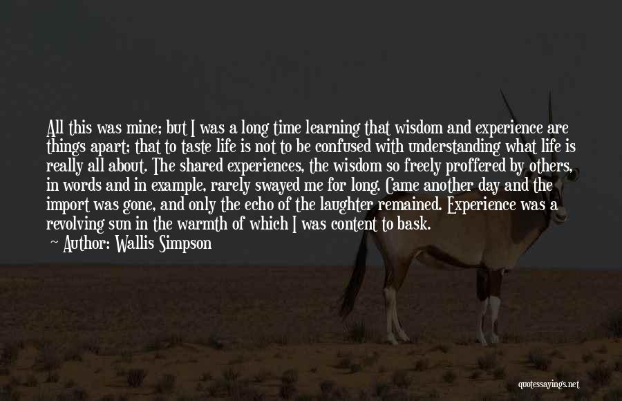 Shared Experience Quotes By Wallis Simpson