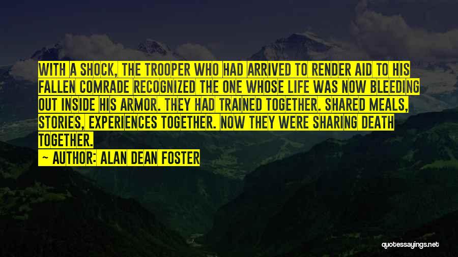 Shared Experiences Quotes By Alan Dean Foster