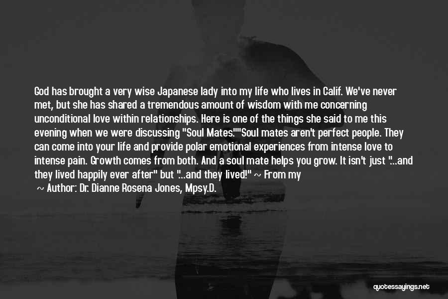 Shared Experiences Quotes By Dr. Dianne Rosena Jones, Mpsy.D.