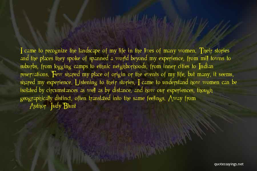 Shared Experiences Quotes By Judy Blunt