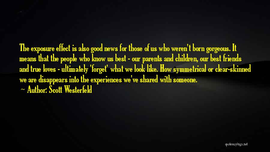 Shared Experiences Quotes By Scott Westerfeld