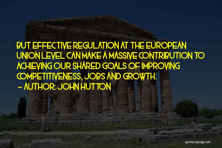 Shared Goals Quotes By John Hutton