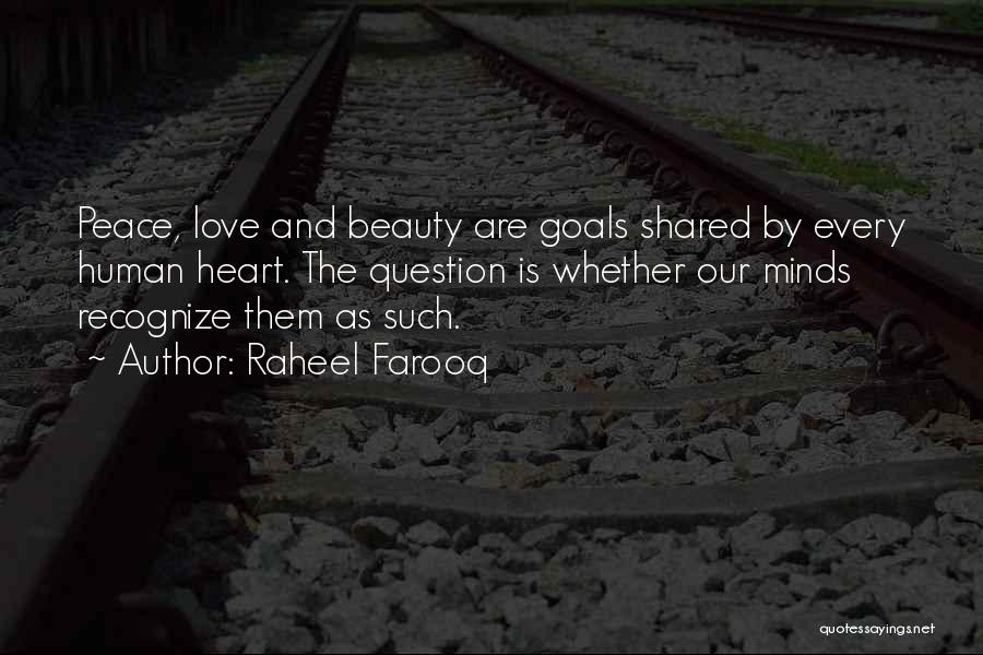 Shared Goals Quotes By Raheel Farooq