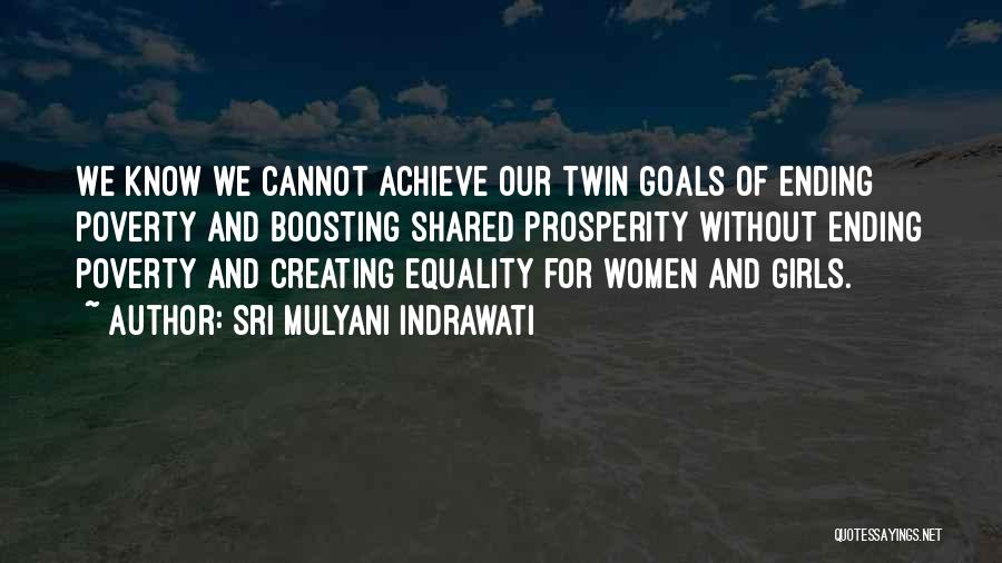 Shared Goals Quotes By Sri Mulyani Indrawati