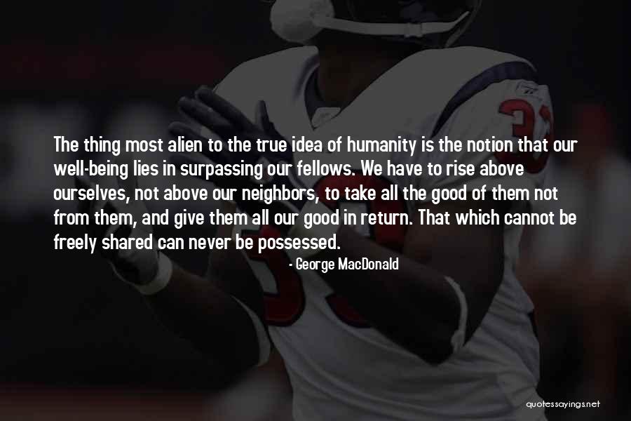 Shared Humanity Quotes By George MacDonald Shared Humanity Quotes By George MacDonald