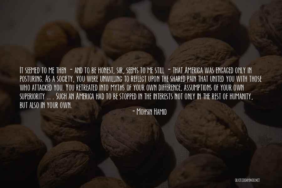 Shared Humanity Quotes By Mohsin Hamid Shared Humanity Quotes By Mohsin Hamid