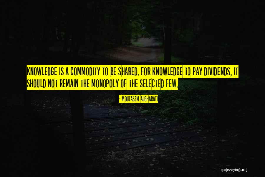 Shared Knowledge Quotes By Moutasem Algharati Shared Knowledge Quotes By Moutasem Algharati