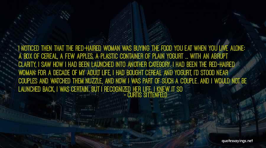 Shared Life Quotes By Curtis Sittenfeld Shared Life Quotes By Curtis Sittenfeld