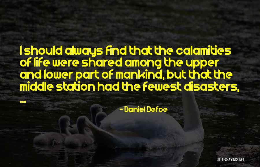 Shared Life Quotes By Daniel Defoe Shared Life Quotes By Daniel Defoe