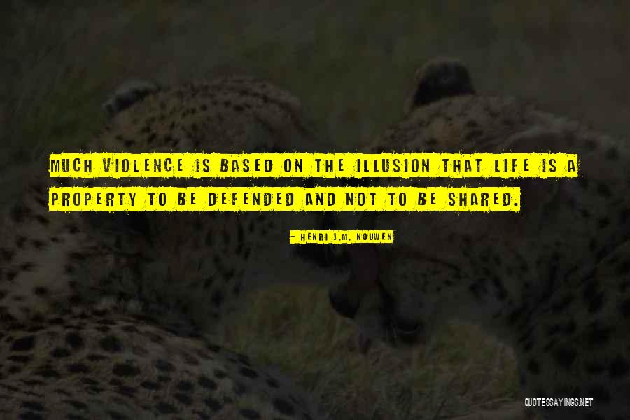 Shared Life Quotes By Henri J.M. Nouwen Shared Life Quotes By Henri J.M. Nouwen
