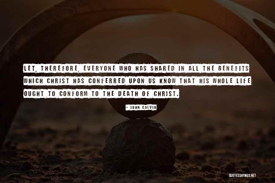 Shared Life Quotes By John Calvin Shared Life Quotes By John Calvin