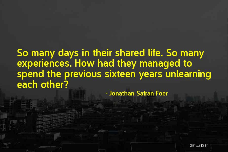 Shared Life Quotes By Jonathan Safran Foer Shared Life Quotes By Jonathan Safran Foer