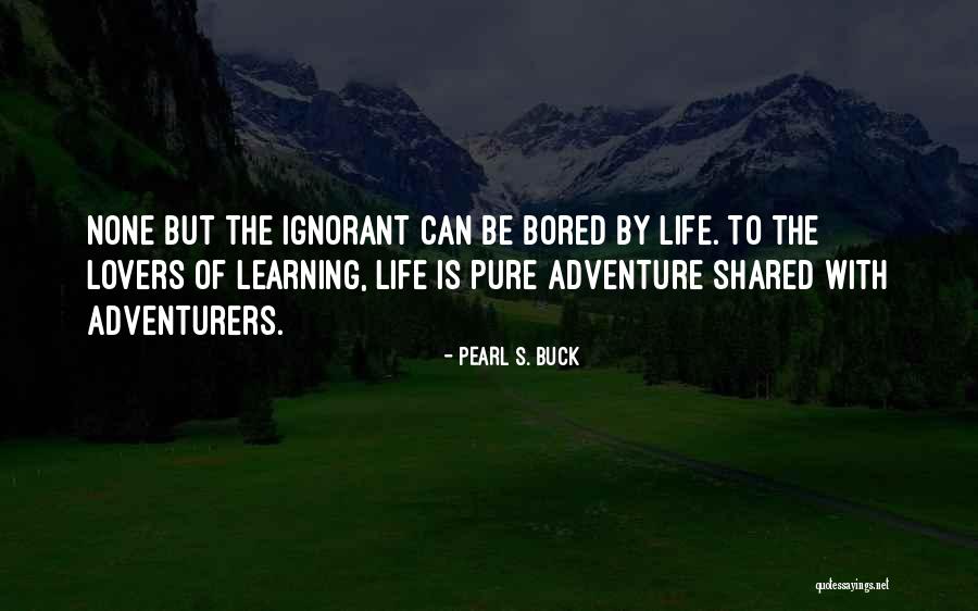 Shared Life Quotes By Pearl S. Buck Shared Life Quotes By Pearl S. Buck