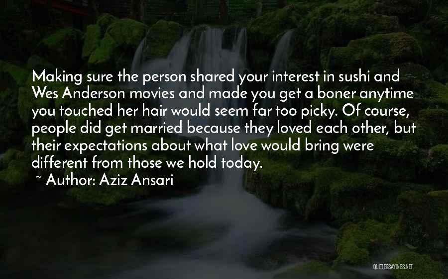 Shared Love Quotes By Aziz Ansari