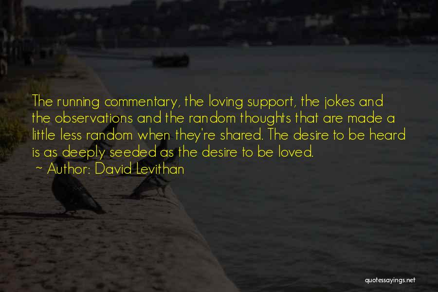 Shared Love Quotes By David Levithan