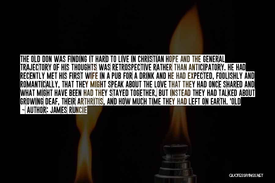 Shared Love Quotes By James Runcie