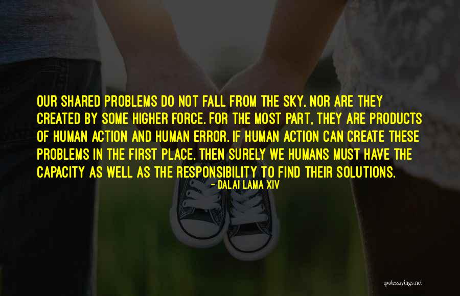 Shared Responsibility Quotes By Dalai Lama XIV Shared Responsibility Quotes By Dalai Lama XIV