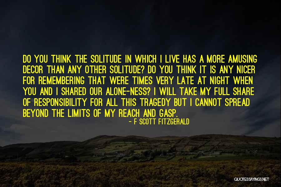 Shared Responsibility Quotes By F Scott Fitzgerald Shared Responsibility Quotes By F Scott Fitzgerald