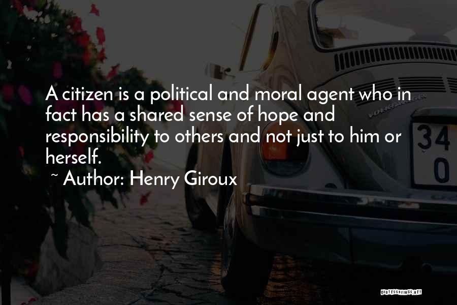 Shared Responsibility Quotes By Henry Giroux
